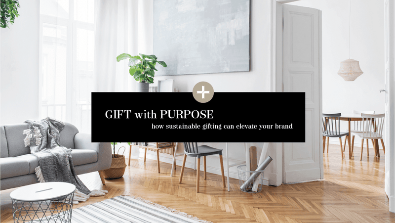 How sustainable gifting can elevate your brand